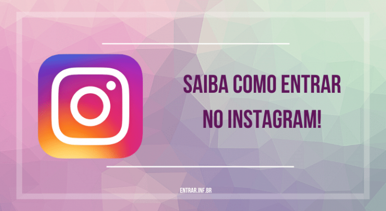 Entrar No Instagram Veja Como Acessar Entrar Email